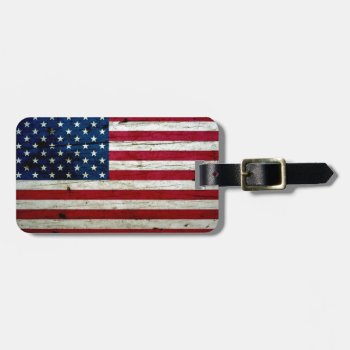Cool Distressed American Flag Wood Rustic Luggage Tag by SnappyDressers at Zazzle