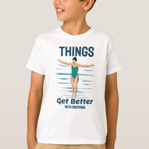 Cool Diving - Things Get Better With Swimming T-Shirt