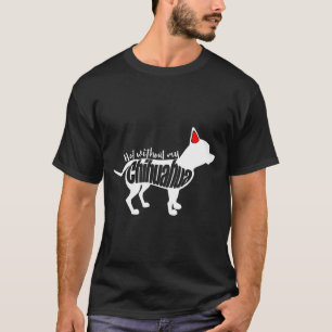 Cool Dog And Enthusiast Chihuahua T-Shirt