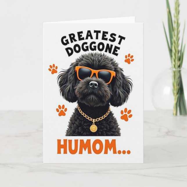 Cool Dog Great Humom Mothers Day Card (Front)
