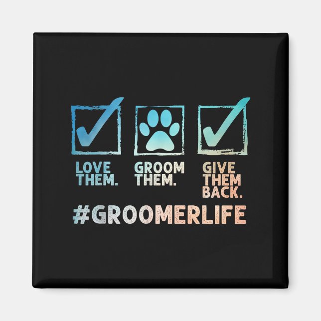 Cool Dog Groomer Art For Men Women Dog Grooming Pe Magnet (Front)