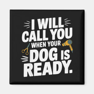 Cool Dog Groomer Art For Men Women Dog Grooming Pe Magnet