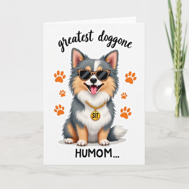 Cool Dog Mom Great Humor Card (Front)
