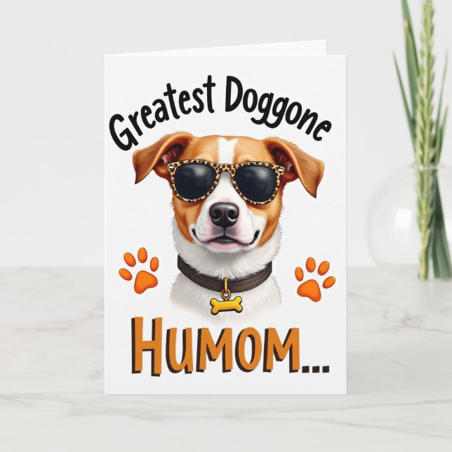Cool Dog Mom Greatest Humom Card (Front)