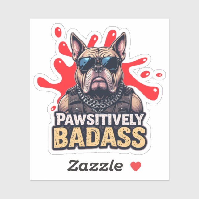Cool Dog with Pawsitively Badass Vinyl Sticker (Sheet)