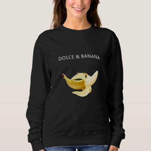 Cool Dolce and banana Fruit Sweatshirt