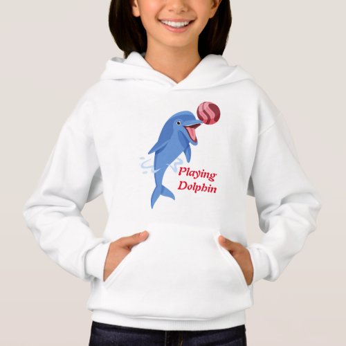 Cool Dolphin playing ball  Hoodie
