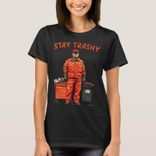 Cool Donald Trump Garbage Stay Trashy Funny Mega T T-Shirt