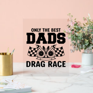 Cool drag racing Dad word art Acrylic Sign