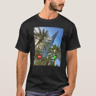 Cool Dubai Is Calling Phone Screen Quote Keepsake  T-Shirt
