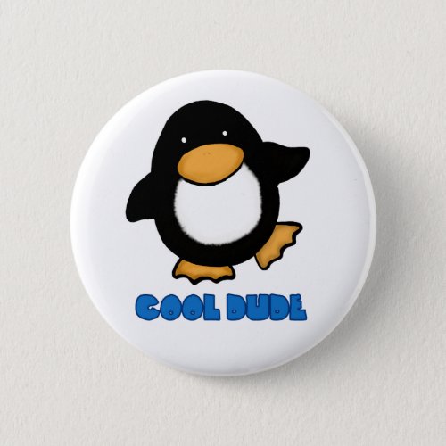 Cool Dude Cute Penguin Badge Pinback Button