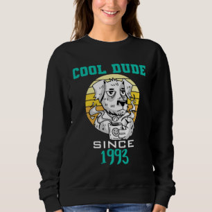 Cool dude since 1993 sweatshirt