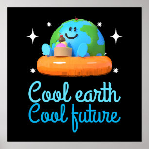 Cool earth, Cool future - Earth Poster
