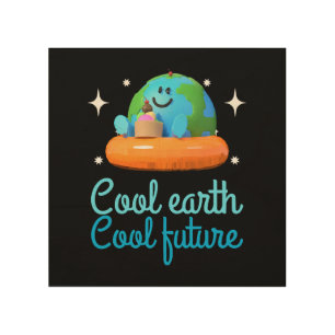 Cool earth, Cool future - Earth Wood Wall Art