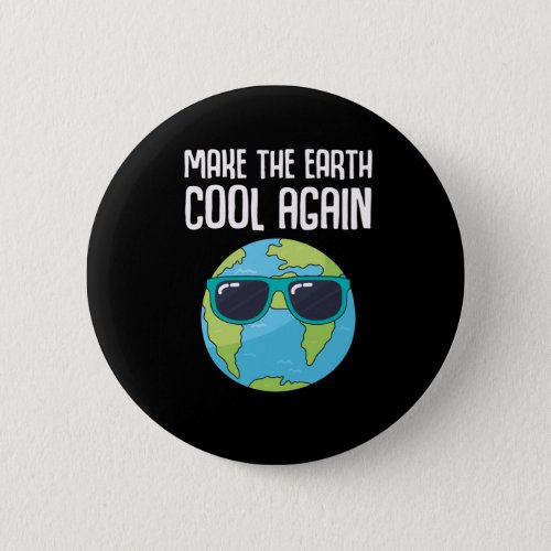 Cool Earth Day Planet Save Environment Button