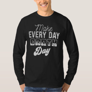 Cool Earth Day Quotes T-Shirt