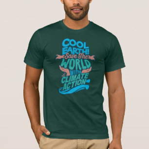 Cool Earth Save World with Climate Action T-Shirt