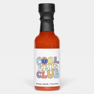 Cool Emts Club Emergency Medical Technician First Hot Sauces