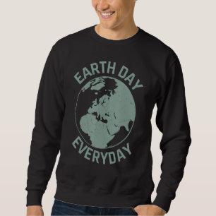 Cool Environmental Quotes Sweatshirt