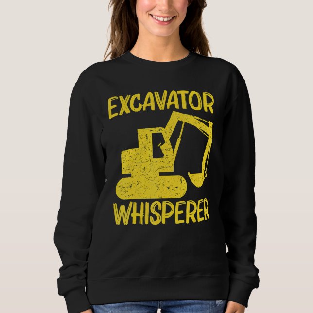 Cool Excavator For Men Women Heavy Equipment Opera Sweatshirt (Front)