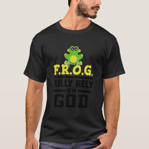 Cool F R O G Fully Rely On God Funny Christian Fai T_Shirt