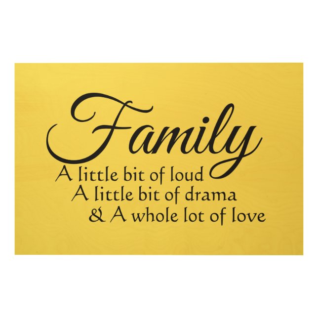Cool Family Loud Drama Crazy &  Hip Family Quotes Wood Wall Art (Front)