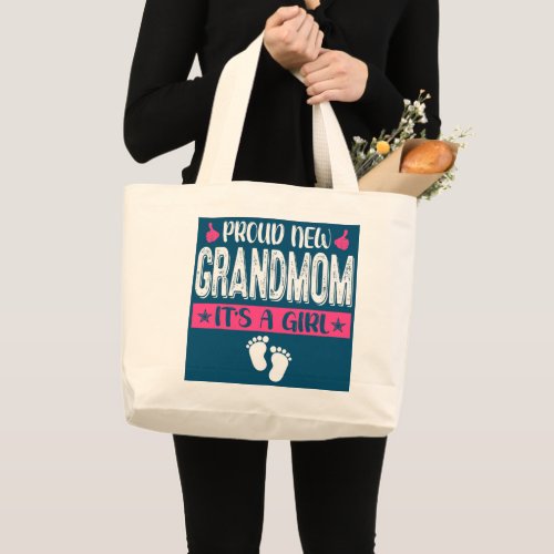Cool Family Proud New Grandmom Its A Girl Gender Large Tote Bag