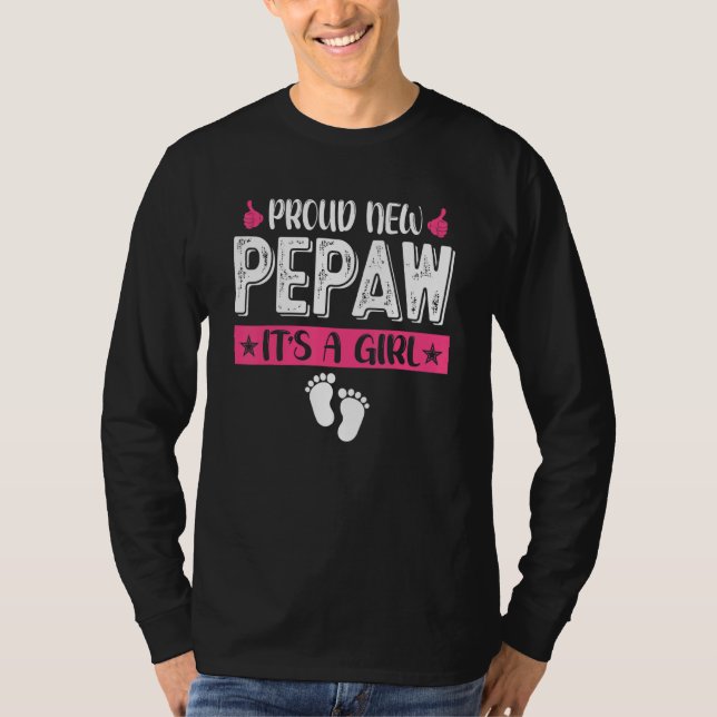 Cool Family Proud New Pepaw It's A Girl Gender Rev T-Shirt (Front)