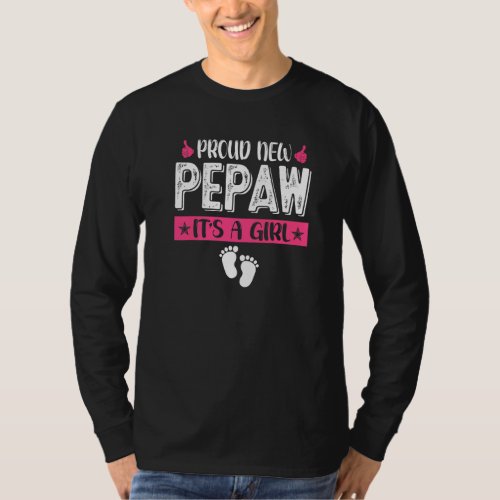 Cool Family Proud New Pepaw Its A Girl Gender Rev T_Shirt