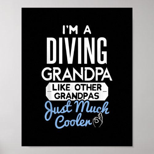 Cool Fathers Day Design Diving Grandpa  Poster