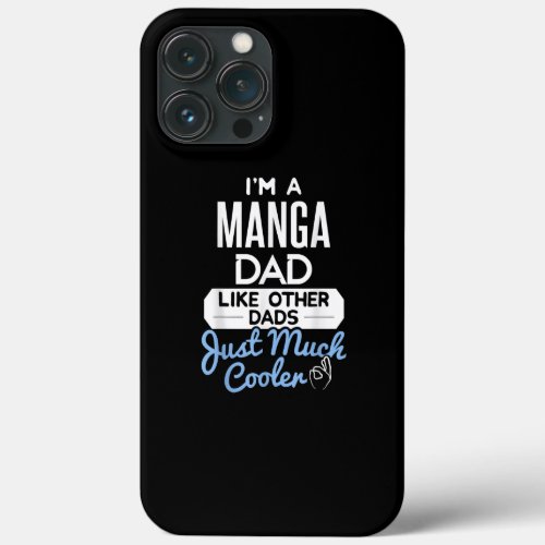 Cool Fathers Day Design Manga Dad  iPhone 13 Pro Max Case