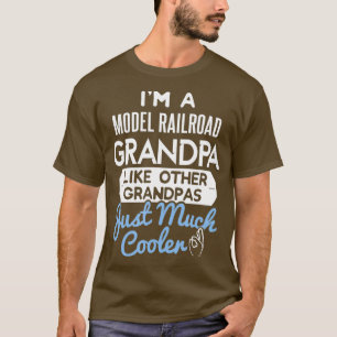 Cool Fathers Day Model Railroad Grandpa T-Shirt