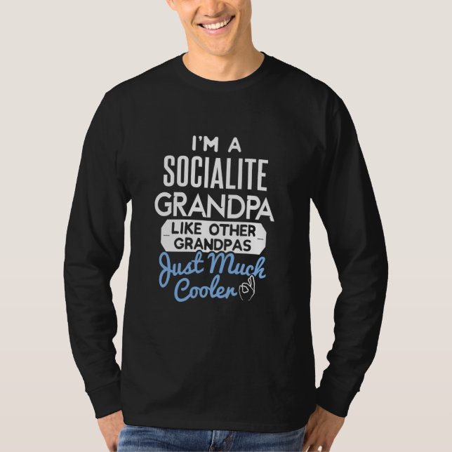 Cool Fathers Day Socialite Grandpa  T-Shirt (Front)