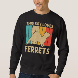 Cool Ferret For Boys Kids Animal Ferret Owner Rod Sweatshirt