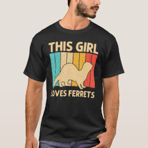 Cool Ferret For Girls Kids Animal Ferret Owner Ro T-Shirt