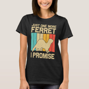 Cool Ferret For Men Women Animal  Ferret Owner Rod T-Shirt