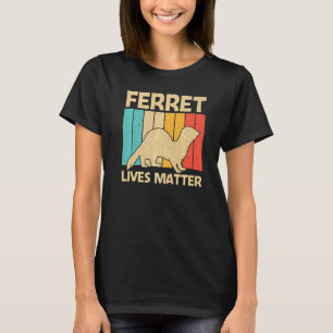 Cool Ferret For Men Women Animal Ferret Owner Rode T-Shirt