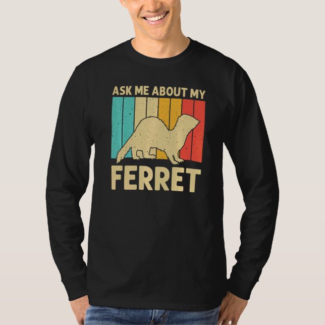 Cool Ferret For Men Women Animal Ferret Owner Rode T-Shirt (Front)