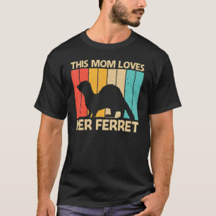 Cool Ferret For Mom Mother Ferret Pet Animal T-Shirt