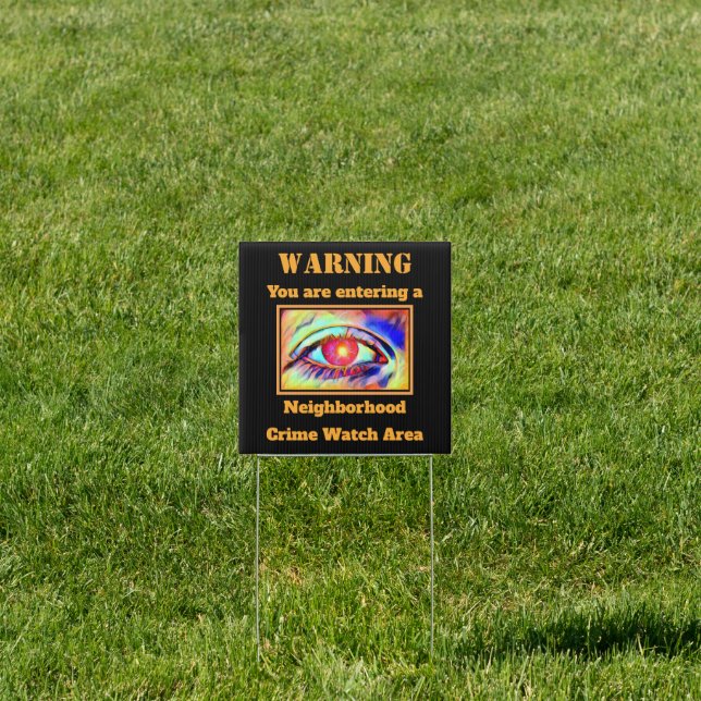 Cool Fiery Eye Neighborhood Watch Warning Yard Sign (Insitu)