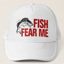 Cool Fish Fear Me Fishing Trucker Hat