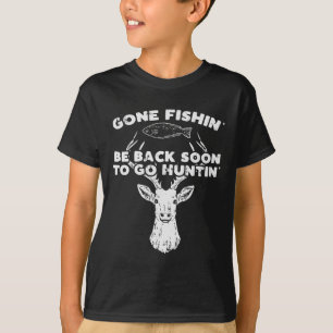 Cool Fishing Back Soon Hunting Deer Elk Hunter Buc T-Shirt