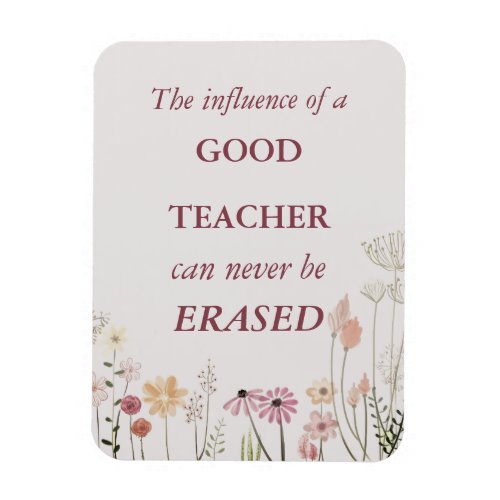 Cool Floral Pink Teacher Quote Thank You Magnet