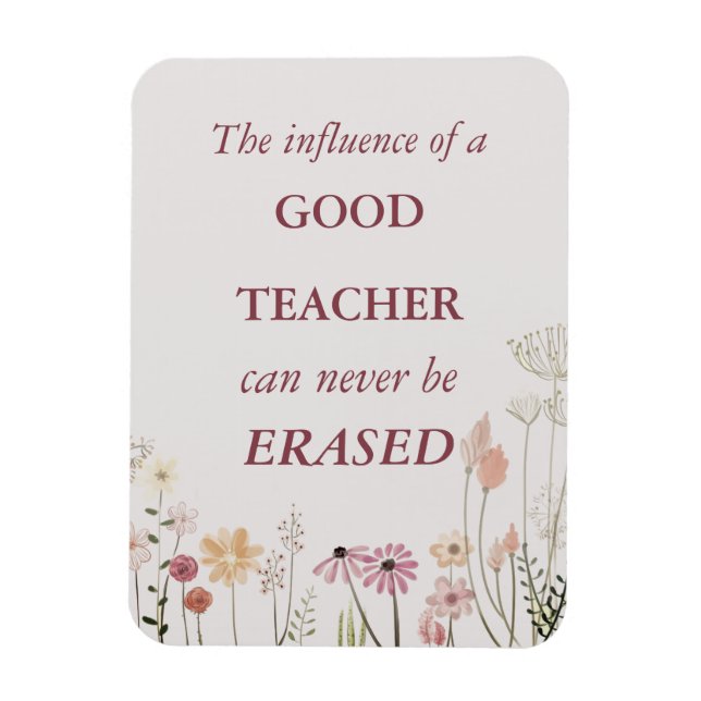 Cool Floral Pink Teacher Quote Thank You Magnet (Vertical)