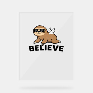 Cool Flying Sloth Believe Funny Motivational Desig Acrylic Sign