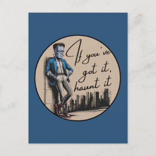 Cool Frankenstein If You’ve Got it, Haunt it Holiday Postcard