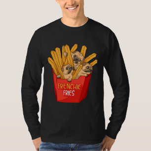 Cool Frenchie Fries Funny French Fries T-Shirt