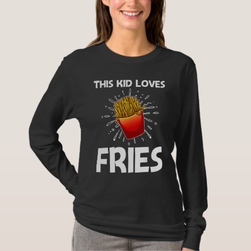 Cool Fries For Kids Boys French Fry Fast Food T_Shirt