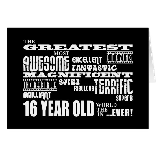 Cool Fun 16th Birthday Party Greatest 16 Year Old Card