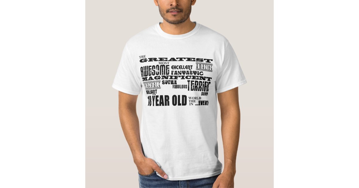 Faldgruber mm Ved en fejltagelse Cool Fun 18th Birthday Party Greatest 18 Year Old T-Shirt | Zazzle